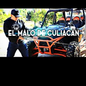 El Malo De Culiacan