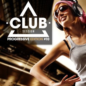 Club Session Progressive Edition, Vol. 10