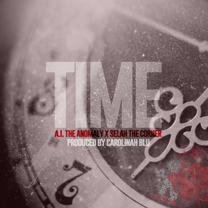 Time (feat. Selah The Corner & Carolinah Blu)