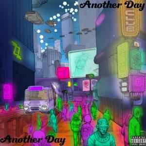 Another Day (Explicit)