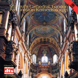 Faszination Kathedralorgel - St. Paul's Cathedral, London - Variationen über