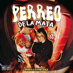 Perreo de la mata (Explicit)
