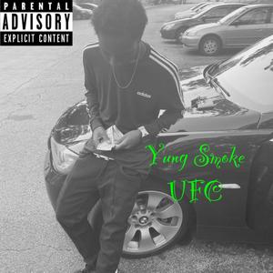 UFC (feat. Yung Smoke) (Explicit)