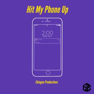 Hit My Phone Up