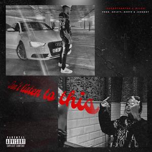 Don't Listen To This (feat. MILOH) (Explicit)