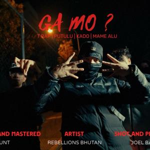 GA MO ? (feat. T RAP, PUTULU, KADO & MAME ALU) [Explicit]