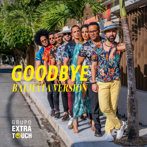 Goodbye (feat. Ataca & La Alemana) [Bachata Version]