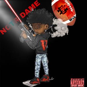 Notr Dame (Explicit)