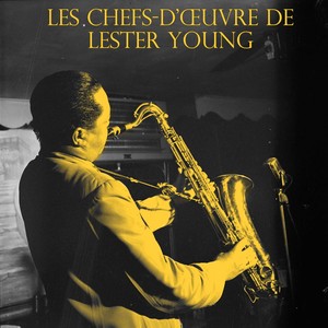 Les Chefs-dœuvre De Lester Young Vol. 1 / Vol. 2