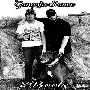 Gangsta Sauce (Explicit)