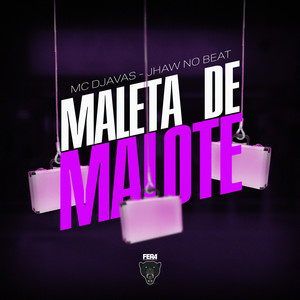 Maleta de Malote (Explicit)