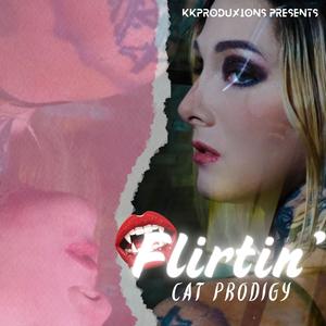 Flirtin (Explicit)