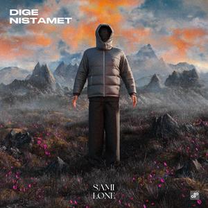 Dige Nistamet (Explicit)