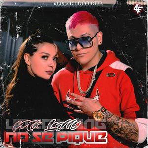 No se pique (Explicit)