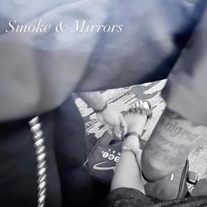 Smoke & Mirrors (Explicit)