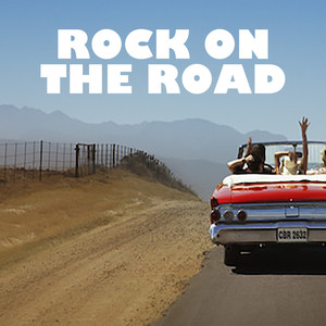 Rock On The Road (Explicit)