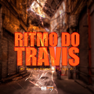 Ritmo do Travis (Explicit)