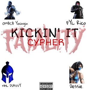 Kickin' It Cypher (Explicit)