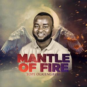 Mantle of fire