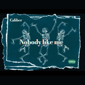 Nobody like me (Explicit)
