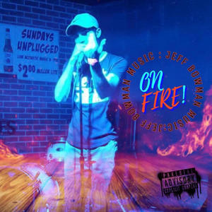 On Fire (Explicit)