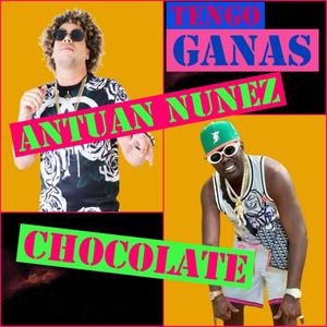 Tengo Ganas (feat. Chocolate MC)