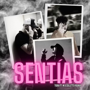 Sentías (feat. Vigora & M.O Collette)