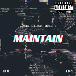 Maintain (feat. DRACO DUDUS) [Explicit]