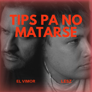 TIPS PA NO MATARSE (Explicit)