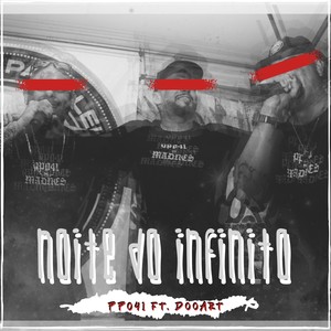 Noite Do Infinito (Explicit)