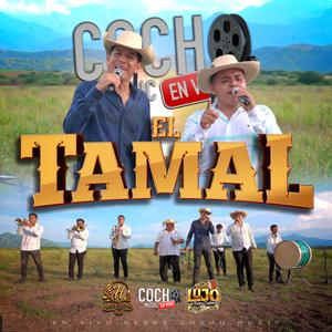 El Tamal (feat. Hugo Ortuño y SU Selección Norteña)