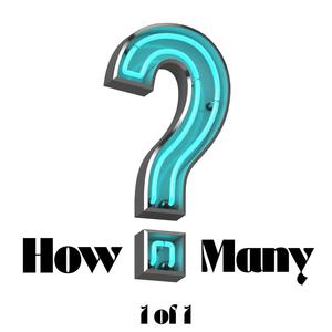 How Many?