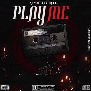 Play Me (Explicit)