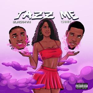 JAZZ ME (feat. CRAIY)