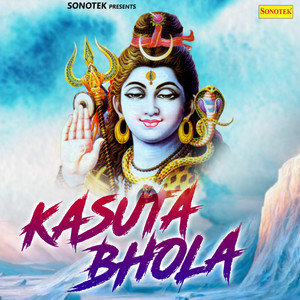 Kasuta Bhola - Single