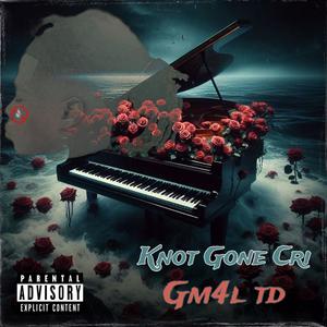 Knot Gone Cri (Explicit)