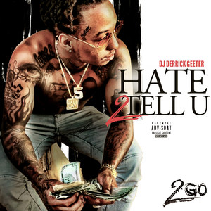 Hate 2 Tell U (Explicit)