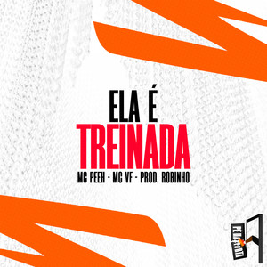 Ela É Treinada