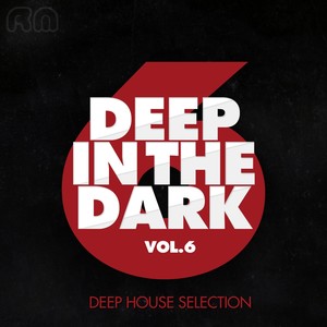 Deep in the Dark, Vol. 6