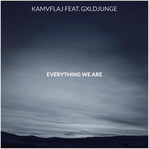 Everything We Are (feat. Gxldjunge)