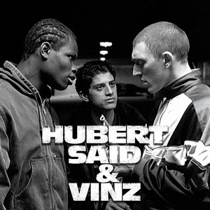 Hubert, Saïd & Vinz