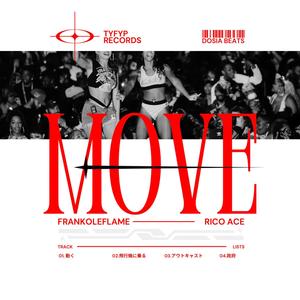 Move (feat. FrankoLeFlame & Rico Ace) (Explicit)