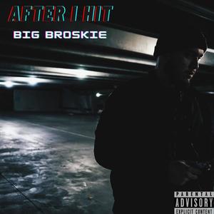 After I Hit (Explicit)