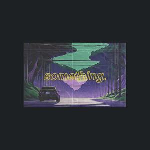 something (Explicit)