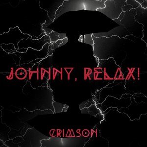 Johnny, Relax!