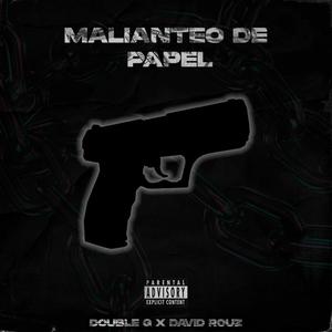Malianteo de Papel (feat. David Rouz) (Explicit)