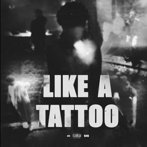 Like A Tattoo (Explicit)