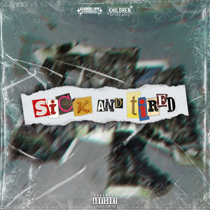 Sick and Tired (Explicit)