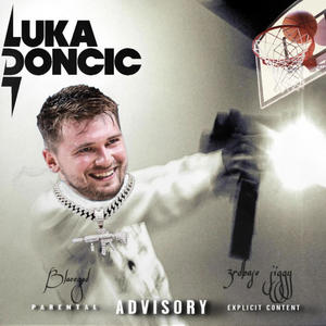 Luka Doncic (feat. 3rdbase Jiggy) [Explicit]