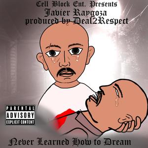 Never Learned How to Dream (Explicit)